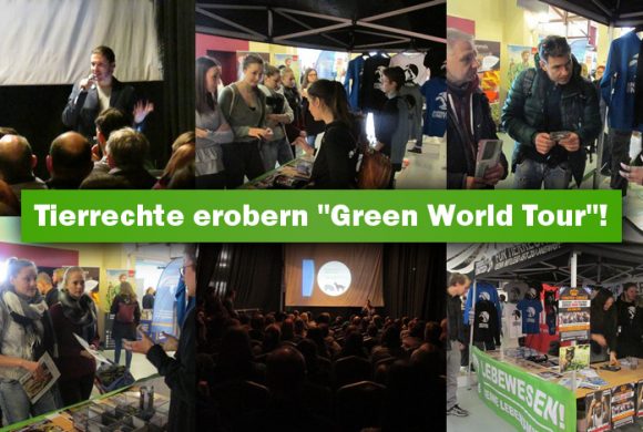 Tierrechte erobern Nachhaltigkeitsmesse “Green World Tour”! Tierrechte erobern Nachhaltigkeitsmesse “Green World Tour”!