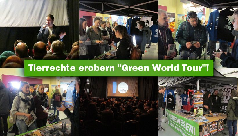 Tierrechte erobern Nachhaltigkeitsmesse “Green World Tour”! Tierrechte erobern Nachhaltigkeitsmesse “Green World Tour”!